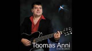 Toomas Anni [upl. by Micaela]