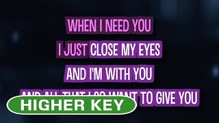 When I Need You Karaoke Higher Key  Celine Dion [upl. by Diella]