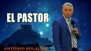 El Pastor —Antonio Bolainez® [upl. by Hessney]