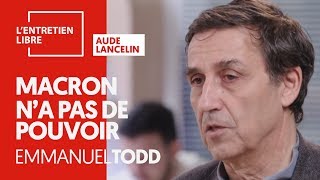 MACRON NA PAS DE POUVOIR  EMMANUEL TODD [upl. by Colp572]