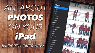 USING PHOTOS on your iPAD  INDEPTH OVERVIEW OF GETTING STARTED [upl. by Scuram712]