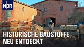 Nachhaltig bauen mit historischen Stoffen  Die Nordreportage  NDR Doku [upl. by Neetsyrk]