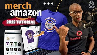 Getting Started On Merch by Amazon 2022 Updates [upl. by Fridell]