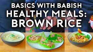 Healthy Meals Brown Rice  Basics with Babish [upl. by Yong]