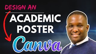 Create EyeCatching ACADEMIC POSTERS with CANVA [upl. by Nigel]