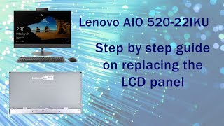 Lenovo AIO LCD screen replacement step by step [upl. by Dnalwor]