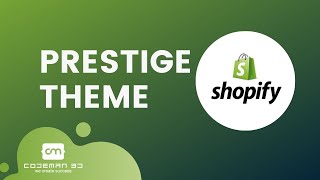 SHOPIFY PRESTIGE THEME  store Design with prestige theme CMBD83 [upl. by Nairrod16]