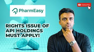 What is API Holding Rights Issue  Pharmeasy  Rights Issue explained [upl. by Ahsaelat]