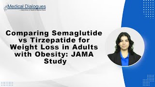 Comparing Semaglutide vs Tirzepatide for Weight Loss in Adults with Obesity JAMA Study [upl. by Sredna]