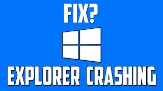 How To Fix File Explorer Crashing Problem in Windows 10 [upl. by Lilaj]