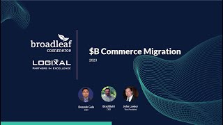 Billion Dollar eCommerce Migration with Broadleaf and Logixal [upl. by Chantal]