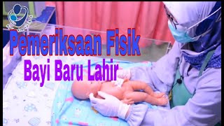 Pemeriksaan Fisik Bayi Baru Lahir [upl. by Alleoj79]