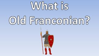 What is Old Franconian [upl. by Sorodoeht]