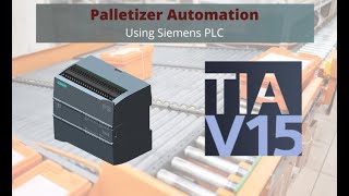 Palletizer System Automation using Siemens PLC [upl. by Cohleen]