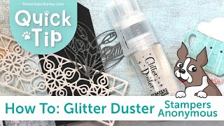 How To Glitter Duster from Stampers Anonymous [upl. by Amie]