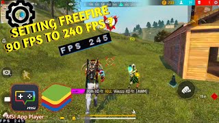 CARA SETTING FREEFIRE 90 FPS MENJADI 240 FPS BLUESTACK MSI PLAYER EMULATOR [upl. by Bern]