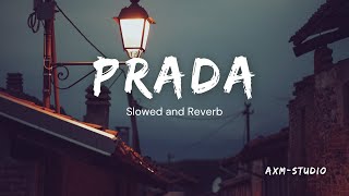 PRADA  JASS MANAK  PRADA Slowed and Reverb  slowedandreverb  music  lofi [upl. by Seftton724]