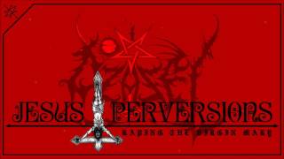 AZAZEL quotJesus Perversionsquot 2012 ALBUM STREAM HD official [upl. by Leirbaj]