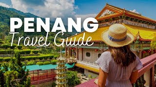 PENANG Travel Guide  Must KNOW before you go to Penang Malaysia [upl. by Harriot235]