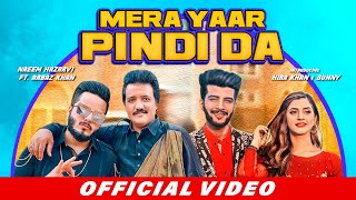 Naeem Hazarvi Arbaz Khan  Mera Yaar Pindi Da  Refix  Official Music Video [upl. by Yovonnda]