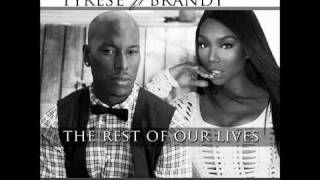 Tyrese amp Brandy  The rest of our lives [upl. by Essy]