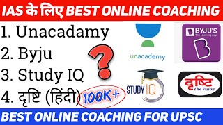 Best Online Coaching For UPSC IAS  Full Analysis🔥 Price Profit Loss Unacademy Byjus Study IQ [upl. by Ahsilahk127]