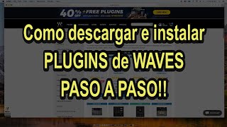 Como descargar e instalar WAVES paso a paso [upl. by Eamanna509]