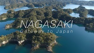 Nagasaki Gateway to Japan 4K Ultra HD  長崎 [upl. by Atinod523]