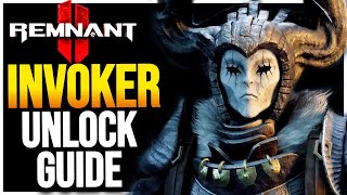 How to Unlock the INVOKER CLASS in Remnant 2 The Forgotten Kingdom DLC [upl. by Benny]