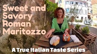 Roman Aromas  A True Italian Taste Series Sweet and Savory Roman Maritozzo [upl. by Llyrehc]