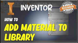 Inventor How To Add Material To Library [upl. by Deerc]