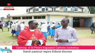 Opening of StPeters Kapsabet Catholic bookshopEldoret diocese [upl. by Gnilrac63]