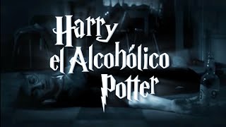 EL BANANERO  HARRY quotEL ALCOHOLICOquot POTTER  TRAILERAZO [upl. by Aicenat]