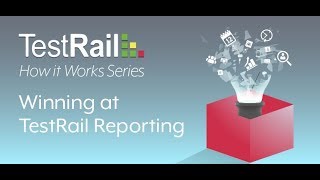 How it Works TestRail Reports [upl. by Winthorpe]