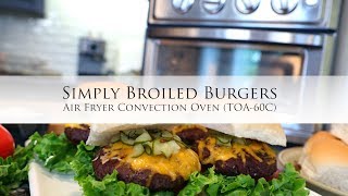 Cuisinart Air Fryer Toaster Oven quotSimply Broiled Burgersquot with Chef Jonathan Collins [upl. by Firahs]