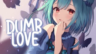 「Nightcore」 Dumb Love  Mimi Webb ♡ Lyrics [upl. by Petunia867]