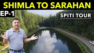 EP1 Shimla to Fagu to Sarahan  Hatu peak Narkanda Himachali local food Siddu  Spiti Tour [upl. by Eronaele]