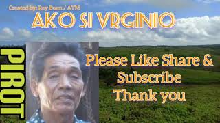 AKO SI VIRGINIO  by Pirot with lyrics [upl. by Imelda]