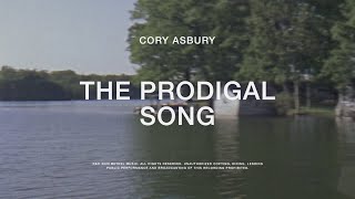 The Prodigal Song  Cory Asbury  To Love A Fool [upl. by Noxaj]