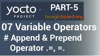 Yocto Tutorial  07 Variable Assignment Operators Part5  Append amp Prepend without Spaces [upl. by Kohler]