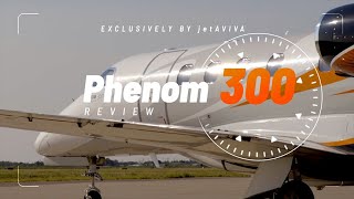 Aircraft Review Embraer Phenom 300 [upl. by Atiuqrahc]