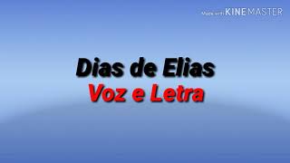 Lauriete Dias de Elias Voz e Letra [upl. by Enamrahs669]