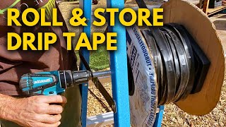 Easy Drip Tape Storage DIY Roller Saves Time amp Frustration [upl. by Ilanos]