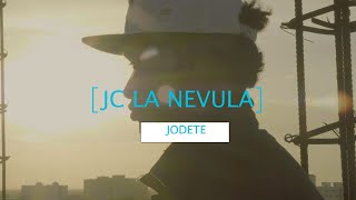 Jc La Nevula  J O D E T E Video Oficial [upl. by Kippie803]