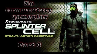 Tom Clancys Splinter Cell Walkthrough Part 3 CIA HQ [upl. by Matti]