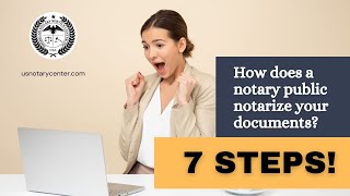 How does a notary public notarize your documents 7 Steps  usnotarycentercom [upl. by Orvie]