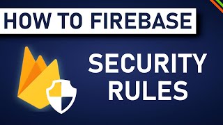 Firestore Security Rules Setup  Advanced FirebaseFirestore [upl. by Kenrick]