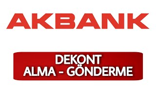 Akbank Mobil Dekont Alma Dekont Gönderme İşlemi [upl. by Annoet324]