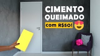 DIY PAREDE DE CIMENTO QUEIMADO COM R50 REAIS [upl. by Asyar]