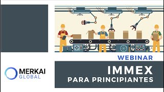 Webinar IMMEX para Principiantes [upl. by Aima760]